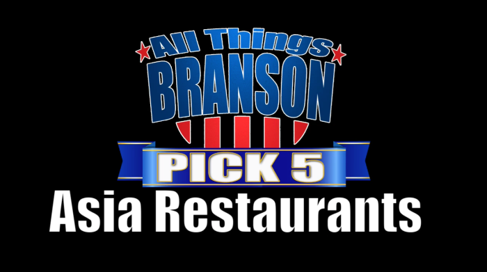 BRANSON PICK 5: Branson Asian Restaurants