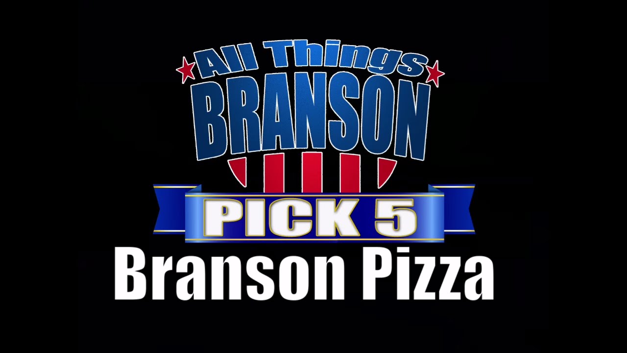 FEATURED VIDEO: Branson Pick 5: Best Branson Pizza – [Video]