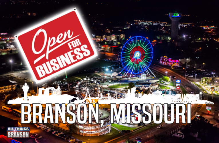 OPENING ANNOUNCEMENTS Branson shows, restaurants, and stores
